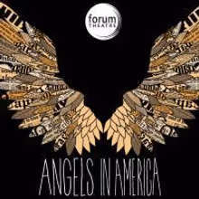 Forum Theatre Presents ANGELS IN AMERICA 10/5-11/22